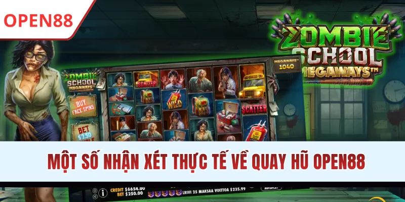 Một số nhận xét thực tế về quay hũ OPEN88